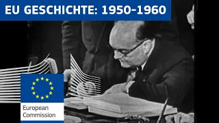 Die Geschichte der EU: 1950-1960 (Folge 1)