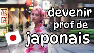 Comment devenir prof de japonais