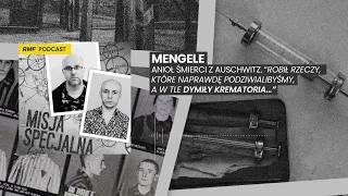 Mengele - anioł śmierci z Auschwitz | MISJA SPECJALNA