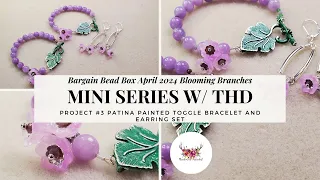 Bargain Bead Box Mini Series April 2024: Project #3 Patina Painted Toggle Clasp Bracelet & Earrings