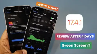 iOS 17.4.1 Review after 4 days | Should you update or not ?