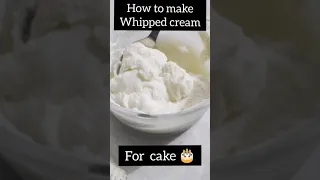 Whipped cream Recipe || Homemade whipped cream for cake decoration #whippedcream #cakecream #shorts