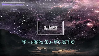 NF - Happy (DJ-MPG Remix)