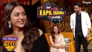 Rakul को बताये Kapil ने अपनी पुराणी सहेली Sargun के मजेदार किस्से | The Kapil Sharma Show | Ep 260