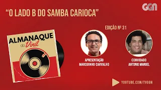 O LADO B DO SAMBA CARIOCA | Almanaque do Vinil ED. 31