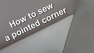 How to Sew a Flat Pointed Corner - Car Upholstery
