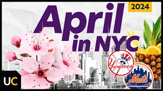8 Things To Do in New York - April 2024 Edition