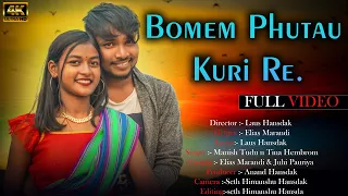 BOMEM PHUTAU KURI RE || NEW SANTHALI FULL VIDEO || ELIAS  & JUHI || MANISH & TINA || LAUS HANSDAK