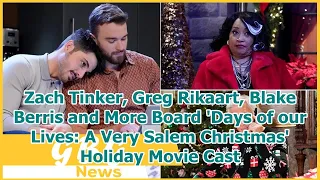 Zach Tinker, Greg Rikaart, Blake Berris and More Board 'Days of our Lives: A Very Salem Christm...