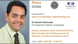 iFocus Online#217,  Strabismus#4,  Dr Ramesh Kekunnaya, History and Examination, July 6, 8:00 PM