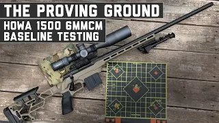 6mm Creedmoor HOWA 1500 - The Proving Ground