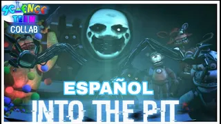 [SFM/FNaF] Into the Pit by Dawko, DHeusta en Español | Science Team Collab