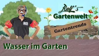 Wasser im Garten I Gartentrends mit Ralf I Ralf´s Gartenwelt