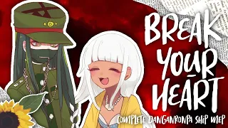 [#5] Break Your Heart - Full Danganronpa MEP