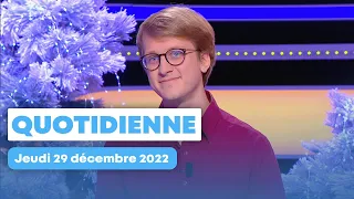 Emission Quotidienne du Jeudi 29 Décembre 2022 - Questions pour un Champion