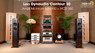 Loa Dynaudio Contour 30 Phối Ghép  Mcintosh MA8900 + MCD 350 -  Đẳng Cấp - Mạnh Mẽ - Tinh Tế