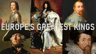 THE FIVE GREATEST KINGS OF EUROPE