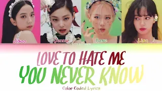 BLACKPINK - Love To Hate Me, You Never Know (The Show Ver.) [Han|Rom|Eng] Color Coded Lyrics