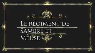 Le Régiment de Sambre et Meuse - Musique et Chant  -  Armée Française