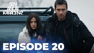 Sen Anlat Karadeniz | Lifeline - Episode 20