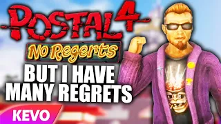 Postal 4 no regerts but I have so many regrets