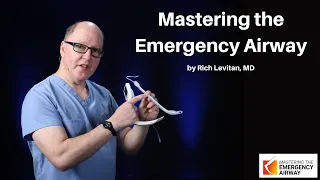 Mastering the Emergency Airway - An Overview | The Lung Course