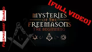 Mysteries of the Freemasons  The Beginning - Full Documentary