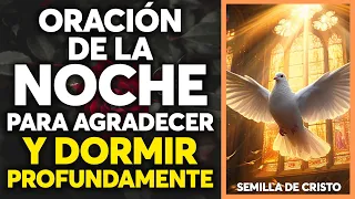 Oración de la Noche, para Agradecer y Dormir Profundamente ✧