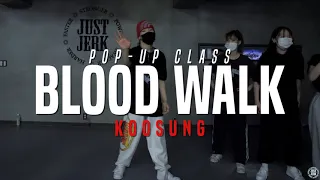 YG - Blood Walk ft. Lil Wayne, D3szn | Koosung Pop-up Class | Justjerk Dance Academy