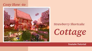 Minecraft | ♡ How to build a Strawberry Shortcake Cottage ♡ [Tutorial]