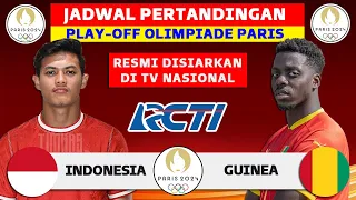 RESMI DISIARKAN! Jadwal Playoff Olimpiade Paris 2024 - Indonesia vs Guinea - Jadwal Timnas Live RCTI