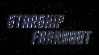 Starship Farragut: Homecoming