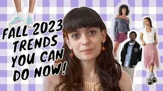 Fall 2023 trends you can do now!