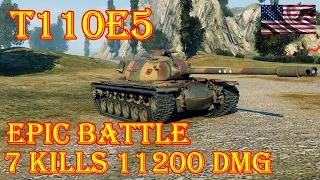 EPIC BATTLE T110E5  7 Kills 11K Damage Abbey World of Tanks