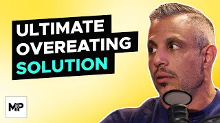 This ONE Strategy Will Naturally STOP Overeating To Improve WEIGHT LOSS Goals | Mind Pump 2094
