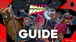 A complete beginner's guide to Bullet Echo in 2022