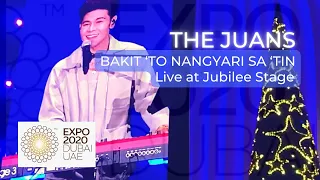 The Juans - Bakit ‘To Nangyari Sa ‘Tin Live at The Jubilee Stage | EXPO 2020 Dubai