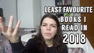 MY LEAST FAVOURITE BOOKS OF 2018 👀