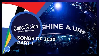 The songs of 2020 - Part 1 - Eurovision: Europe Shine A Light
