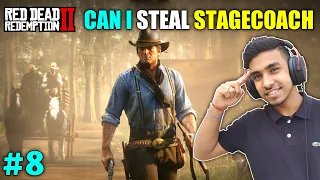 CAN I STEAL STAGECOACH ? | RED DEAD REDEMPTION 2 GAMEPLAY #8