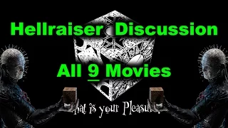 Hellraiser Breakdown - All 9 Movies Discussed (Part 2 of 3)