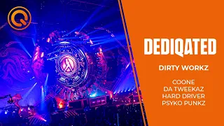 Dirty Workz | Coone, Da Tweekaz, Hard Driver, Psyko Punkz | DEDIQATED