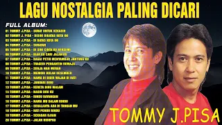 Tommy J Pisa - The Best Of Tommy J Pisa 🍇 Lagu Nostalgia Paling Dicari