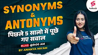 Synonyms and Antonyms for SSC | IB ACIO English Classes 2023 | SSC English By Ananya Ma'am