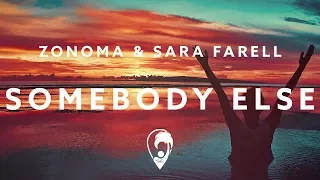 Zonoma & Sara Farell - Somebody Else