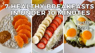 7 Healthy Breakfast Recipes In Under 10 Minutes | Easy-Gluten free Breakfasts