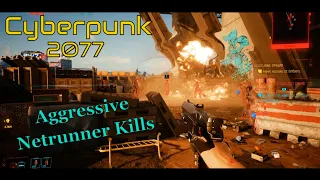 Cyberpunk 2077 - Aggressive Netrunning Kills - (Gig, Assault in Progress) 4K60Fps