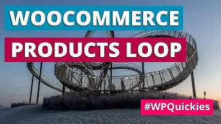 WooCommerce Product Loop - WPQuickies