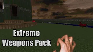 Extreme Weapons Pack Doom Mod All Weapons