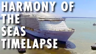 Harmony of the Seas Preview ~ Behind-the-Scenes: Building Timelapse ~ Royal Caribbean International